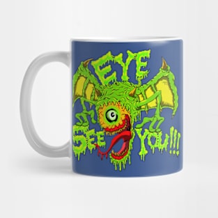 Eye See You!!! Mug